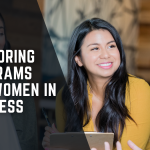 Mentoring Programs for Women in Business: The Game-Changer of Mentorship Programs