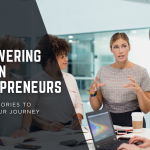 Empowering Women Entrepreneurs: Success Stories to Inspire Your Journey
