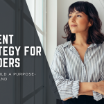 Content Strategy for Female Founders: How to Build a Purpose-Driven Brand