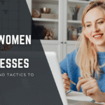 How Women Grow Businesses: Insights and Tactics to Thrive