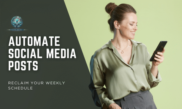 How to Automate Social Media Posts and Reclaim Your Weekly Schedule