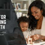 Strategies and Tips for Building Wealth as a Single Mom Entrepreneur